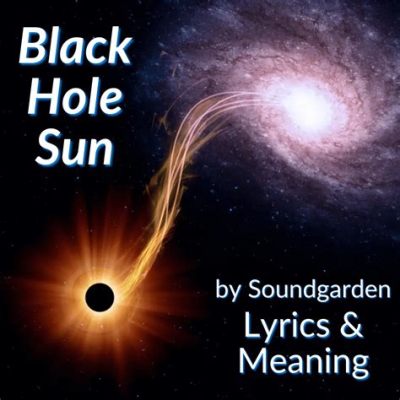  Black Hole Sun – Eine Reise durch düstere Melodien und sphärische Gitarrenklänge