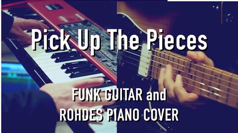 Pick Up The Pieces - Eine Funk-Ode an den Groove und die Virtuosität der Gitarre